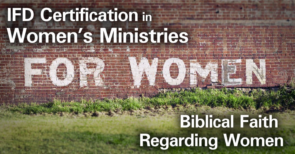 IFDC1310 - Biblical Faith Regarding Women